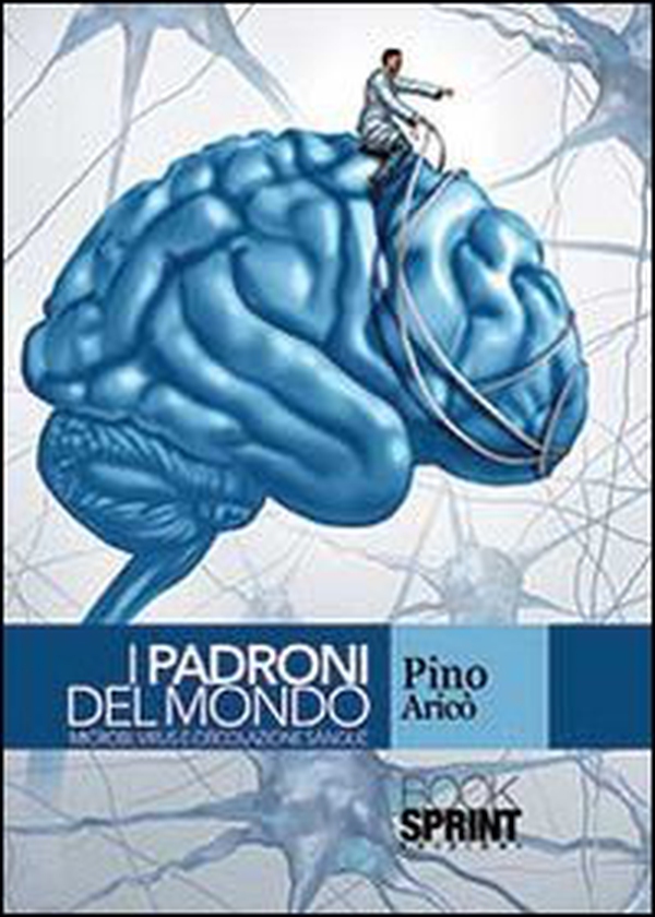 I padroni del mondo - Librerie.coop I padroni del mondo - Librerie.coop
