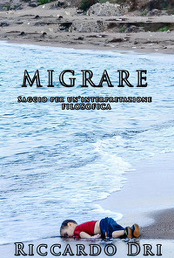 Migrare. Saggio per un'interpretazione filosofica - Librerie.coop Migrare. Saggio per un'interpretazione filosofica - Librerie.coop