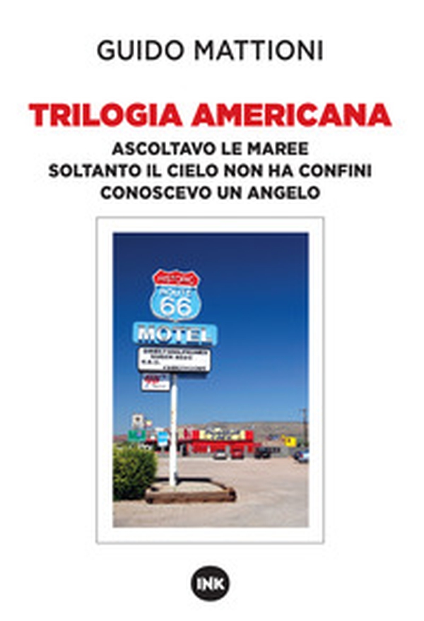 Trilogia americana. Ascoltavo le maree-Soltanto il cielo non ha confini-Conoscevo un angelo - Librerie.coop Trilogia americana. Ascoltavo le maree-Soltanto il cielo non ha confini-Conoscevo un angelo - Librerie.coop