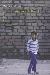 Il mio nome è Khalid - Librerie.coop