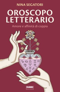 Oroscopo letterario. Amore e affinità di copia - Librerie.coop