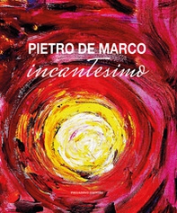 Pietro De Marco. Incantesimo - Librerie.coop
