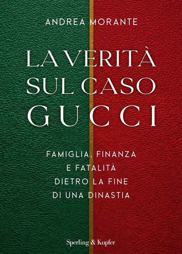La verità sul caso Gucci - Librerie.coop