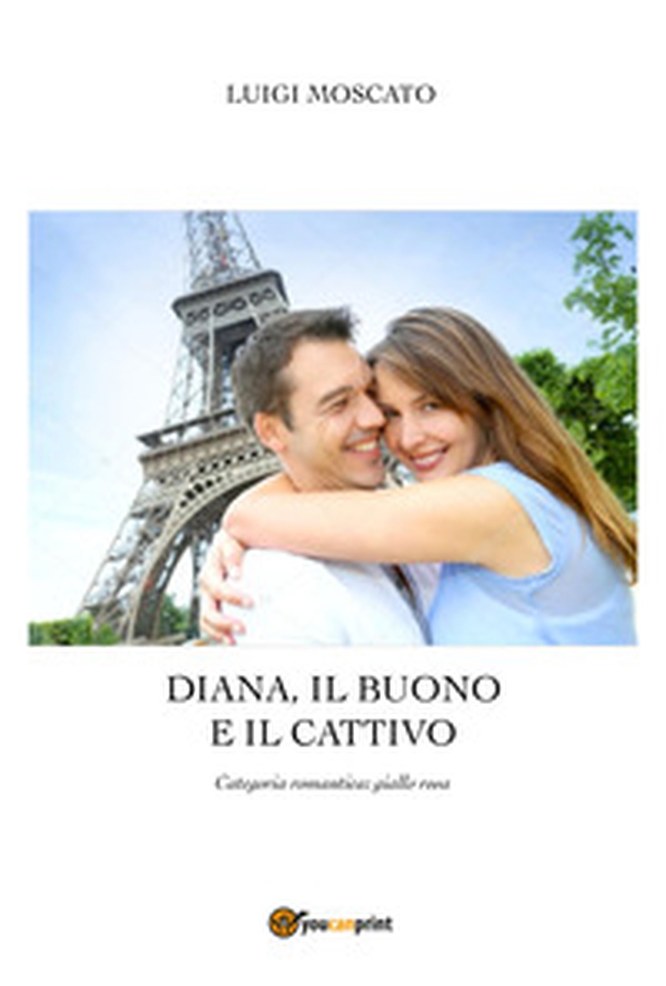 Diana, il buono e il cattivo - Librerie.coop Diana, il buono e il cattivo - Librerie.coop
