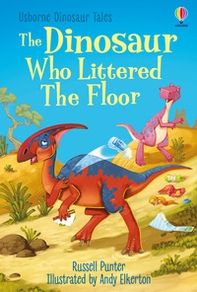 The dinosaur who littered the floor - Librerie.coop