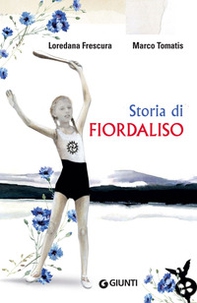 Storia di Fiordaliso - Librerie.coop Storia di Fiordaliso - Librerie.coop