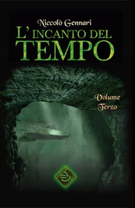 L'incanto del tempo - Vol. 3 - Librerie.coop