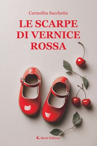 Le scarpe di vernice rossa - Librerie.coop