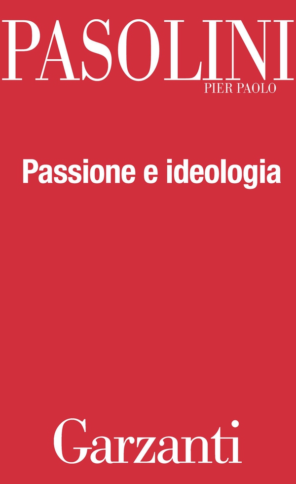 Passione e ideologia - Librerie.coop Passione e ideologia - Librerie.coop