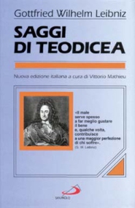 Saggi di teodicea sulla bontà di Dio, sulla libertà dell'uomo, sull'origine del male - Librerie.coop Saggi di teodicea sulla bontà di Dio, sulla libertà dell'uomo, sull'origine del male - Librerie.coop