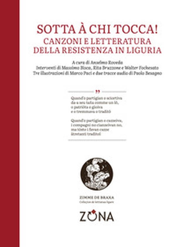 Sotta à chi tocca! Canzoni e letteratura della Resistenza in Liguria - Librerie.coop Sotta à chi tocca! Canzoni e letteratura della Resistenza in Liguria - Librerie.coop
