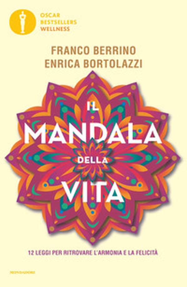 Il mandala della vita. 12 leggi per ritrovare l'armonia e la felicità - Librerie.coop Il mandala della vita. 12 leggi per ritrovare l'armonia e la felicità - Librerie.coop