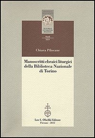 Manoscritti ebraici liturgici della Biblioteca Nazionale di Torino. Identificazione, ricomposizione e studio dei ma hzorim sopravvissuti all'incendio del 1904 - Librerie.coop