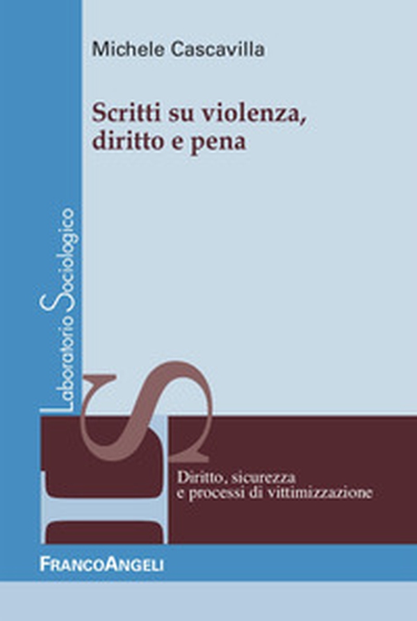 Scritti su violenza, diritto e pena - Librerie.coop Scritti su violenza, diritto e pena - Librerie.coop