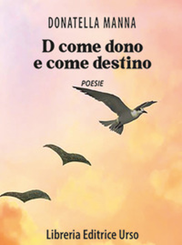 D come dono e come destino - Librerie.coop D come dono e come destino - Librerie.coop
