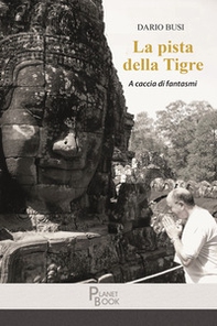 La pista della tigre. A caccia di fantasmi - Librerie.coop