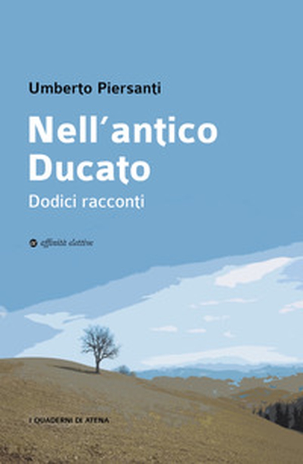 Nell'antico Ducato. Dodici racconti - Librerie.coop Nell'antico Ducato. Dodici racconti - Librerie.coop