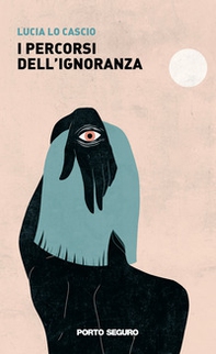 I percorsi dell'ignoranza - Librerie.coop