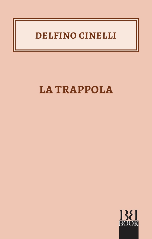 La trappola - Librerie.coop La trappola - Librerie.coop