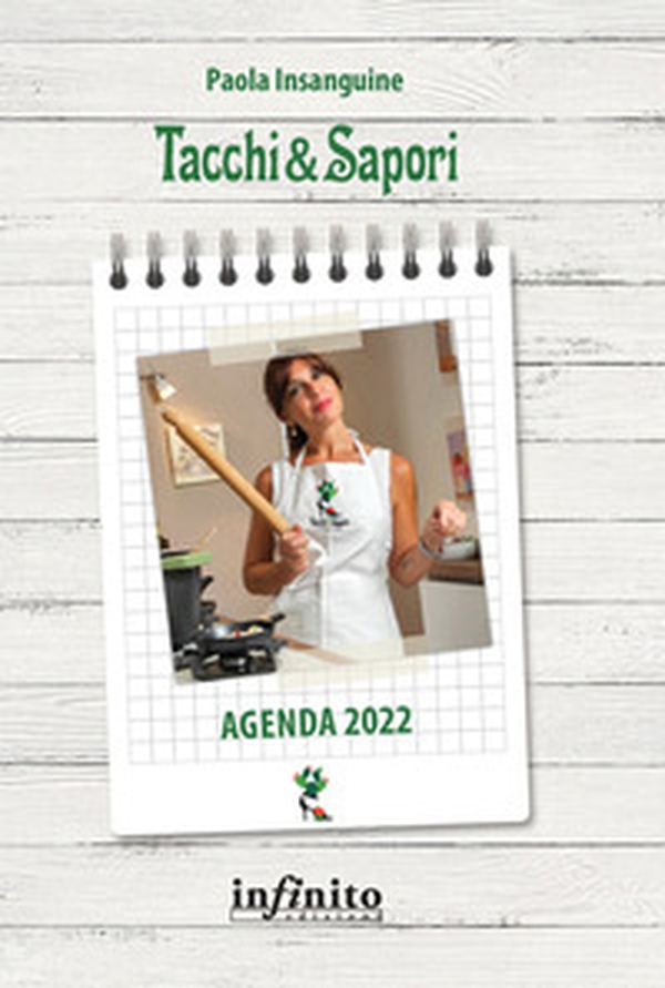 Tacchi e sapori. Agenda 2022 - Librerie.coop Tacchi e sapori. Agenda 2022 - Librerie.coop