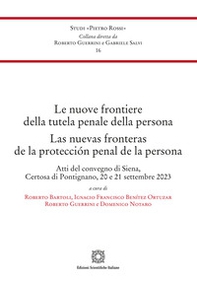 Le nuove frontiere della tutela penale della persona - Librerie.coop