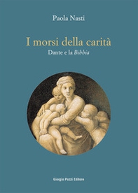 I morsi della carità. Dante e la Bibbia - Librerie.coop