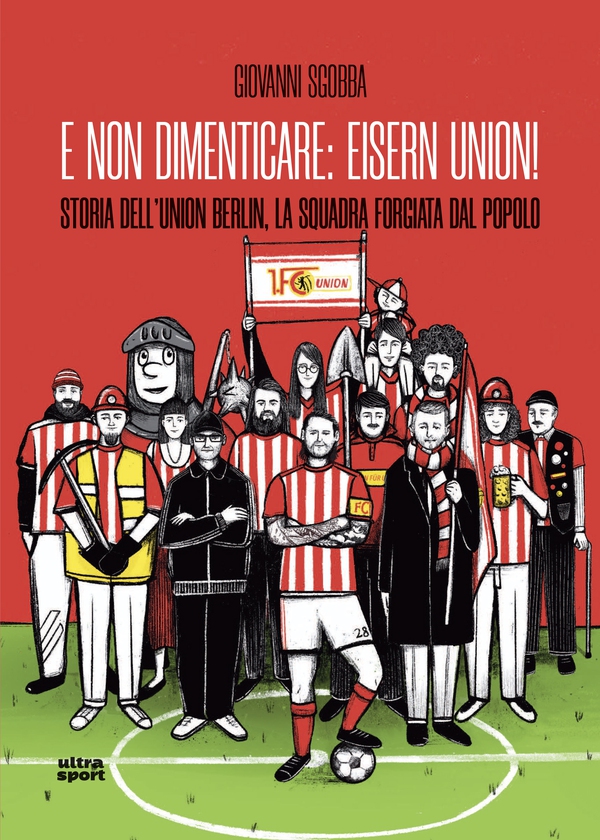 E non dimenticare: Eisern Union! - Librerie.coop E non dimenticare: Eisern Union! - Librerie.coop