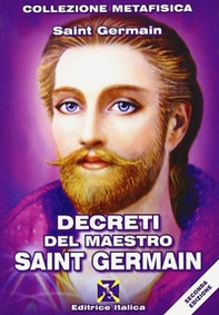 Decreti del maestro Saint Germain - Librerie.coop