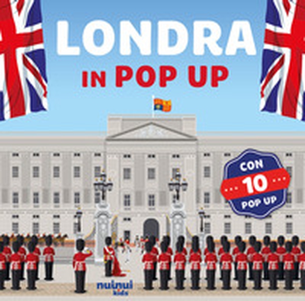 Londra. Viaggi in pop up - Librerie.coop