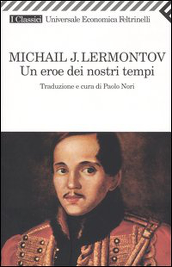 Un eroe dei nostri tempi - Librerie.coop Un eroe dei nostri tempi - Librerie.coop