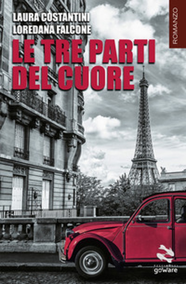 Le tre parti del cuore - Librerie.coop Le tre parti del cuore - Librerie.coop