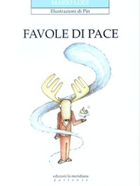 Favole di pace - Librerie.coop Favole di pace - Librerie.coop