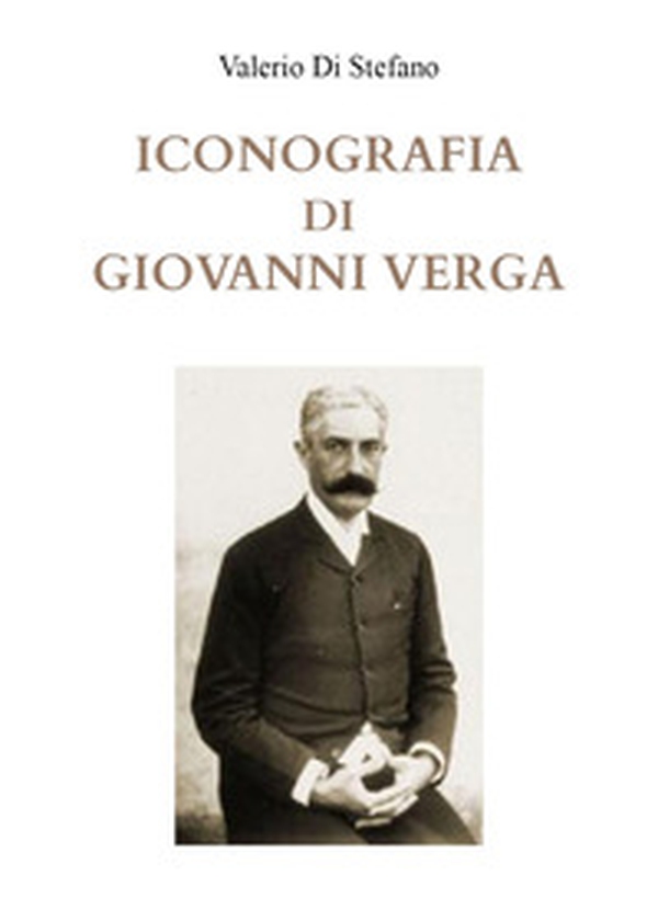 Iconografia di Giovanni Verga - Librerie.coop Iconografia di Giovanni Verga - Librerie.coop