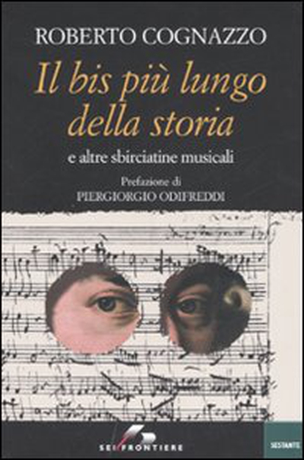 Il bis più lungo della storia e altre sbirciatine musicali - Librerie.coop Il bis più lungo della storia e altre sbirciatine musicali - Librerie.coop
