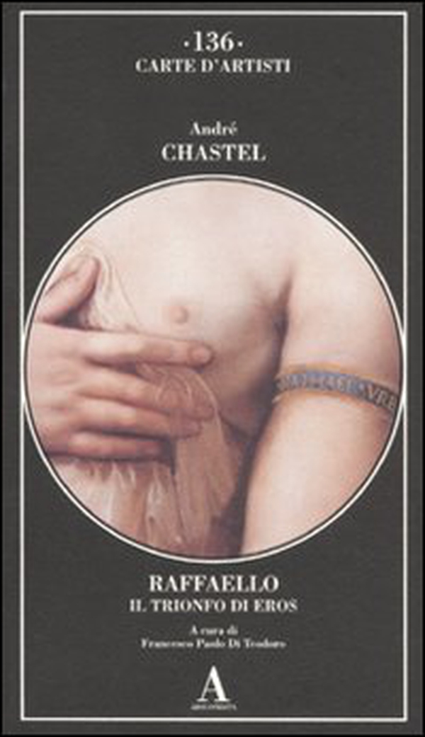 Raffaello. Il trionfo di Eros - Librerie.coop Raffaello. Il trionfo di Eros - Librerie.coop
