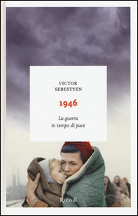 1946. La guerra in tempo di pace - Librerie.coop