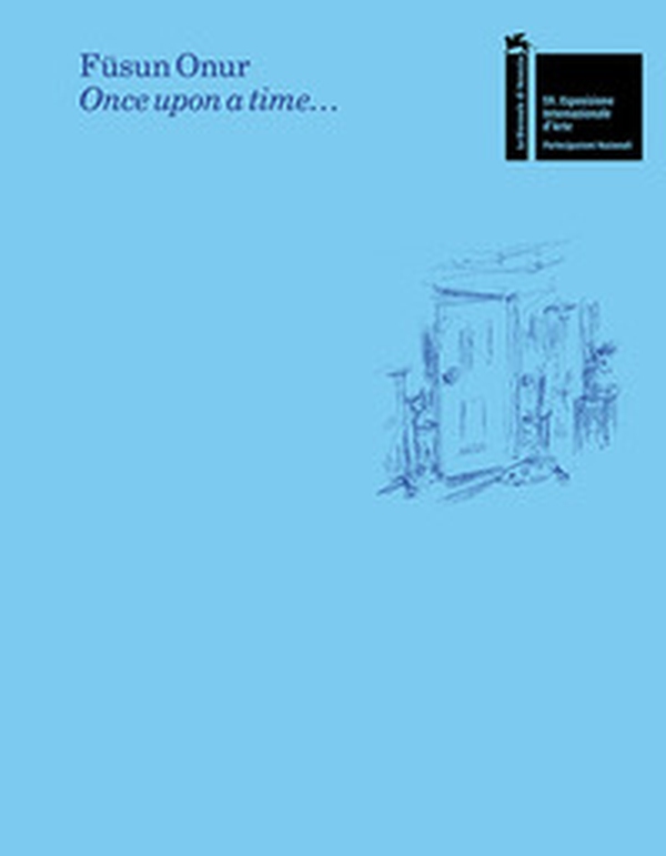 Füsun Onur: Once upon a time... - Librerie.coop Füsun Onur: Once upon a time... - Librerie.coop