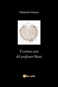 Il curioso caso del professor Massi - Librerie.coop