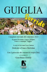 Guiglia sorride. I migliori racconti del concorso 2023 - Librerie.coop