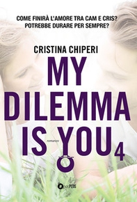 My dilemma is you - Librerie.coop My dilemma is you - Librerie.coop