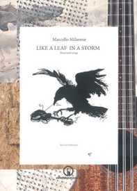 Like a leaf in a storm. Illustrated songs - Librerie.coop