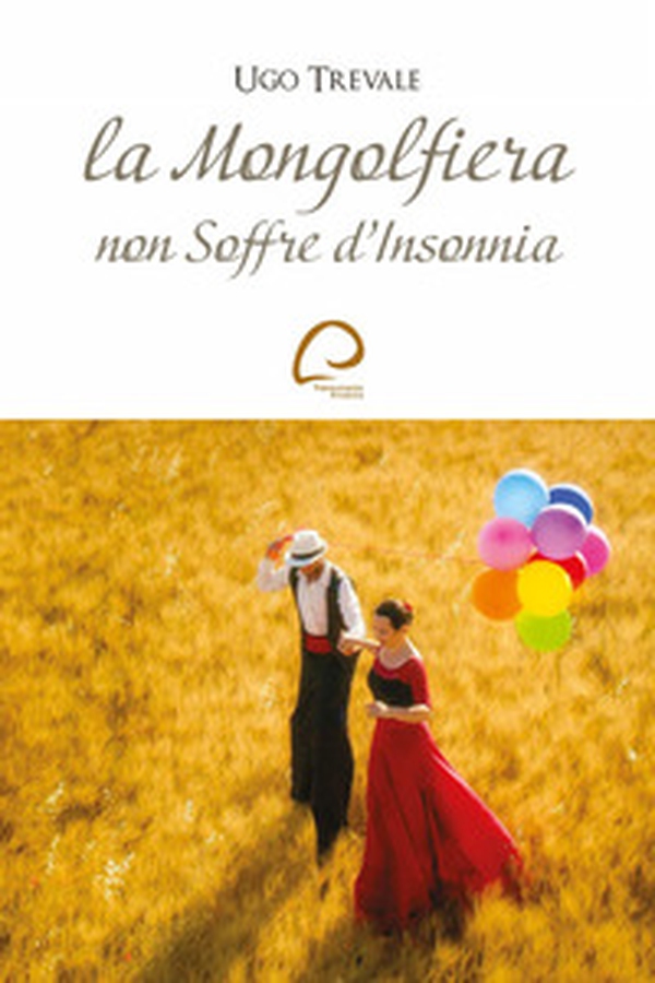 La mongolfiera non soffre d'insonnia - Librerie.coop La mongolfiera non soffre d'insonnia - Librerie.coop