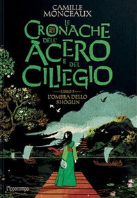 L'ombra dello Shogun. Le cronache dell'acero e del ciliegio - Vol. 3 - Librerie.coop