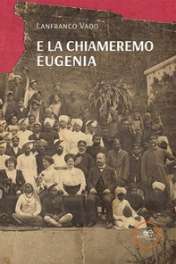 E la chiameremo Eugenia - Librerie.coop