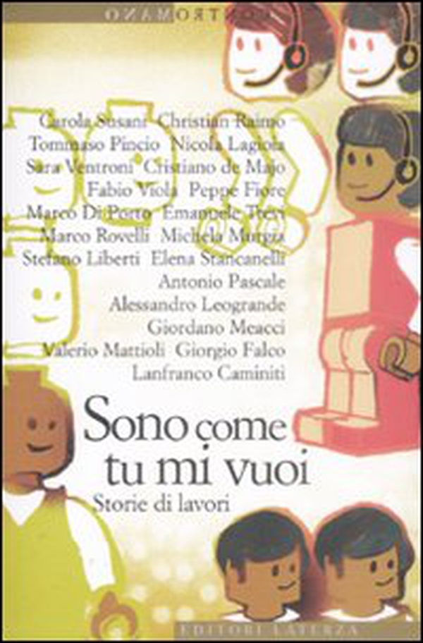 Sono come tu mi vuoi. Storie di lavori - Librerie.coop Sono come tu mi vuoi. Storie di lavori - Librerie.coop
