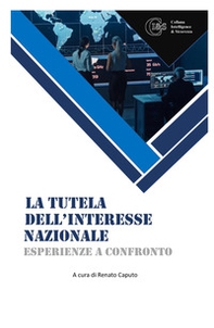 La tutela dell'interesse nazionale. Esperienze a confronto - Librerie.coop