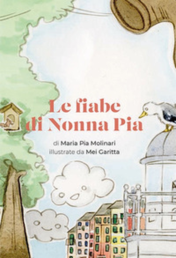 Le fiabe di nonna Pia - Librerie.coop Le fiabe di nonna Pia - Librerie.coop
