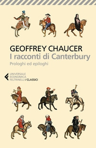 I racconti di Canterbury. Prologhi ed epiloghi - Librerie.coop