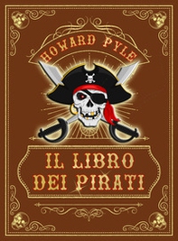 Il libro dei pirati - Librerie.coop Il libro dei pirati - Librerie.coop