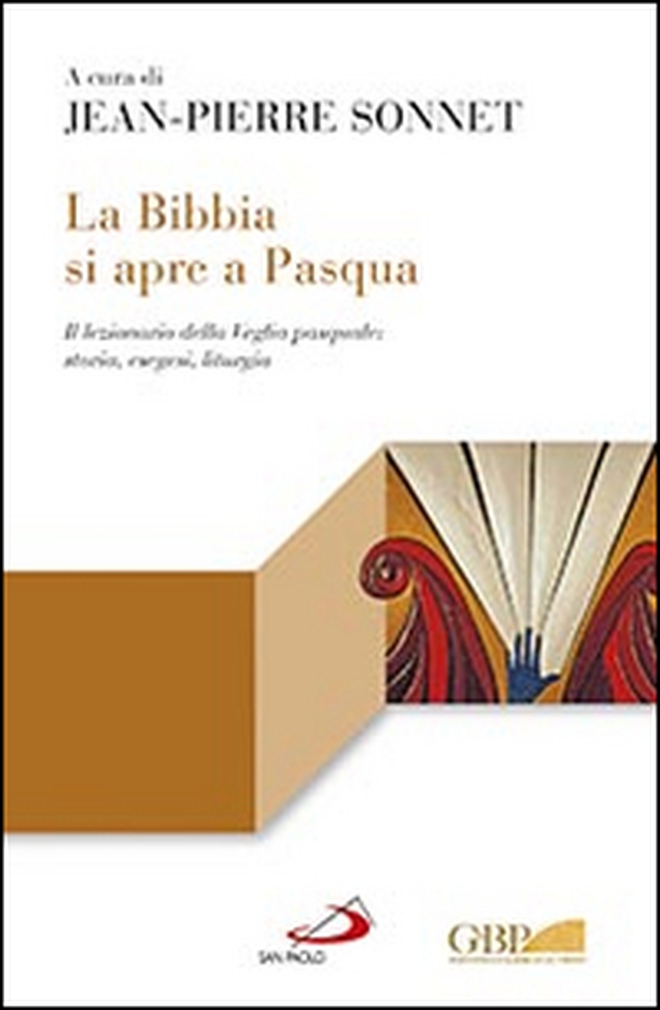La Bibbia si apre a Pasqua. Il lezionario sulla Veglia pasquale: storia, esegesi, liturgia - Librerie.coop La Bibbia si apre a Pasqua. Il lezionario sulla Veglia pasquale: storia, esegesi, liturgia - Librerie.coop